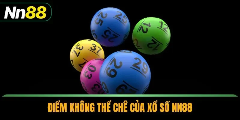 Điểm không thể chê của xổ số NN88