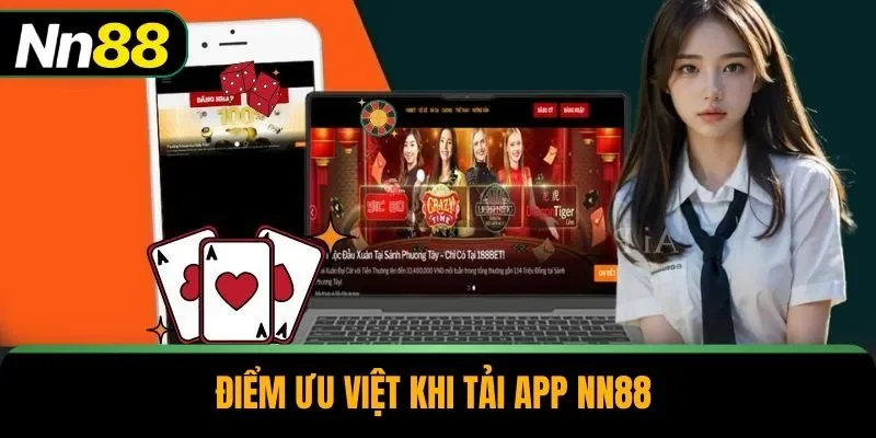Điểm ưu việt khi tải app NN88