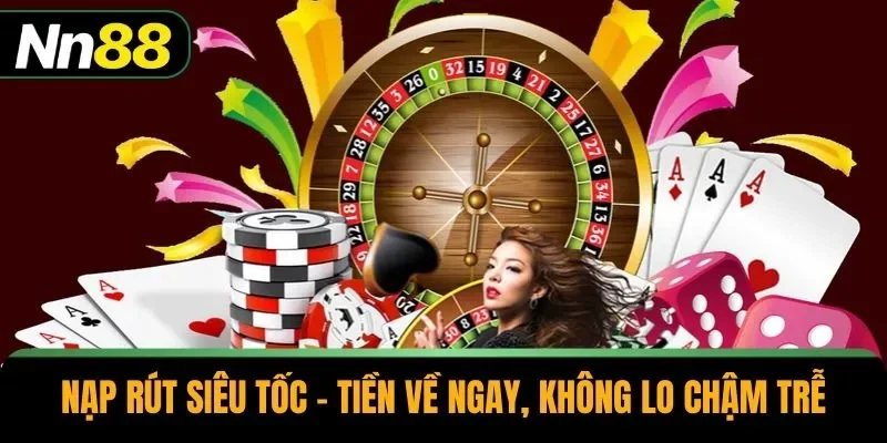 Nạp rút siêu tốc – tiền về ngay, không lo chậm trễ